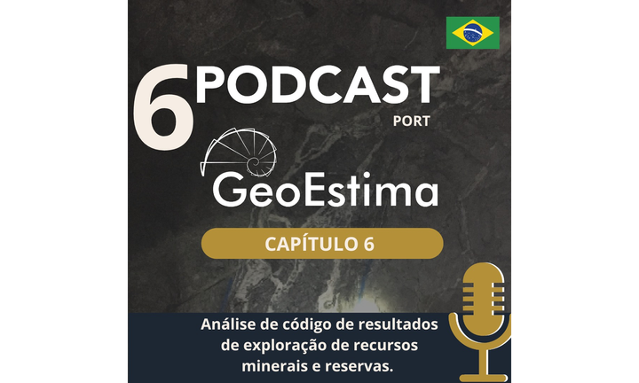 GeoEstima Podcast Capítulo 6 Análise de código de resultados de exploração de recursos minerais e reservas